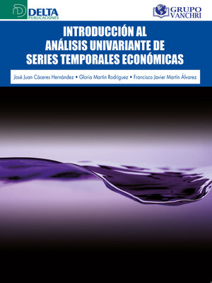 cover image of Introducción Al Análisis Univariante De Series Temporales Económicas